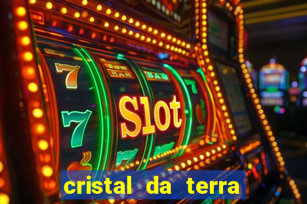 cristal da terra stardew valley